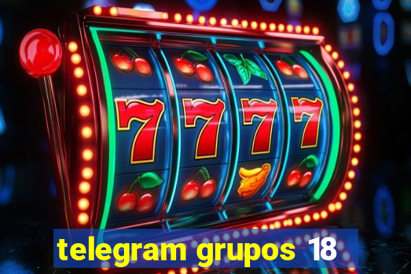 telegram grupos 18